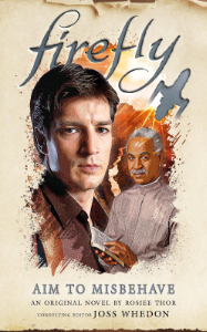 Firefly: Aim to Misbehave Book Cover